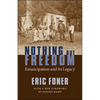 Nothing But Freedom: Emancipation and Its Legacy - Paperback