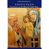 Totus Tuus: Catechesis on the Blessed Virgin Mary - Hardcover