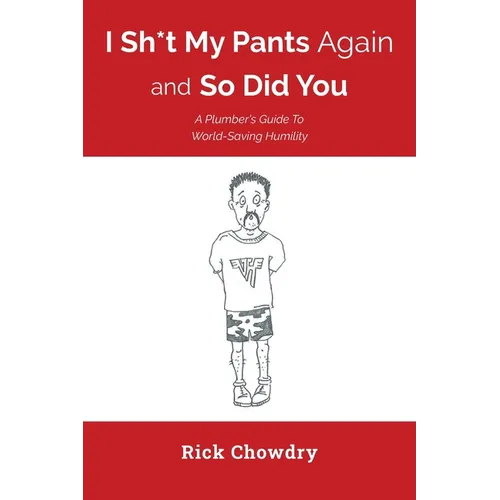 I Sh*t My Pants Again and So Did You - Paperback