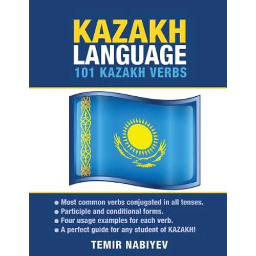 Kazakh Language: 101 Kazakh Verbs - Paperback