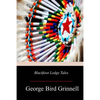 Blackfoot Lodge Tales - Paperback