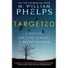Targeted: A Deputy, Her Love Affairs, A Brutal Murder - Paperback