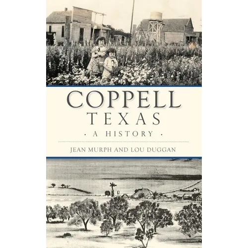 Coppell, Texas: A History - Hardcover