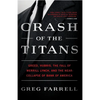 Crash of the Titans: Greed, Hubris, the Fall of Merrill Lynch, and the Near-Collapse of Bank of America - Paperback