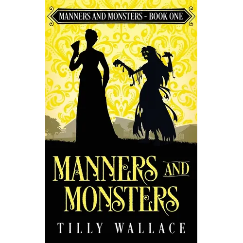 Manners and Monsters - Paperback
