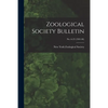 Zoological Society Bulletin; no. 6-23 (1901-06) - Paperback