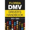 Florida DMV Driver's Handbook: Practice for the Florida Permit Test with 350+ Driving Questions and Answers - Paperback