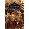 Chesapeake and Ohio Railway - Hardcover