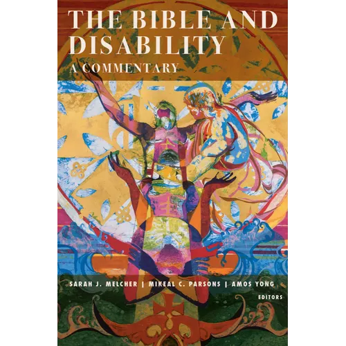 The Bible and Disability: A Commentary - Paperback