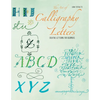 The Art of Calligraphy Letters: Creative Lettering for Beginners - Paperback
