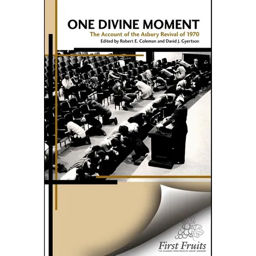 One Divine Moment: The Account of the Asbury Revival of 1970 - Paperback