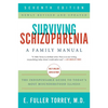 Surviving Schizophrenia, 7th Edition: A Family Manual - Paperback