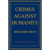 Crimes Against Humanity: A Historical Perspective - Paperback