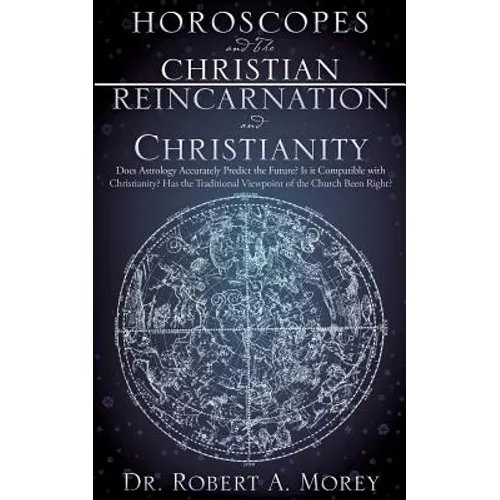 Horoscopes and The Christian & Reincarnation and Christianity - Paperback