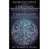 Horoscopes and The Christian & Reincarnation and Christianity - Paperback