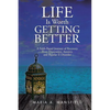 Life Is Worth Getting Better: A Faith-Based Journey of Recovery from Depression, Anxiety, and Bipolar II Disorder - Paperback