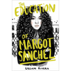 The Education of Margot Sanchez - Hardcover
