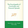 The Encyclopedia of Commodity and Financial Spreads - Hardcover
