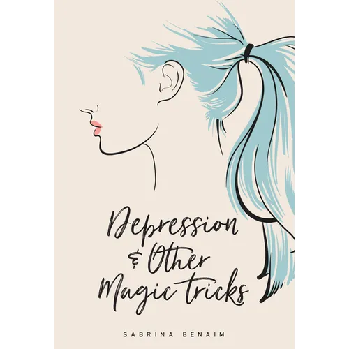 Depression & Other Magic Tricks - Paperback