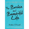 The Broke and Beautiful Life: Small Town Budget, Big City Dreams - Paperback