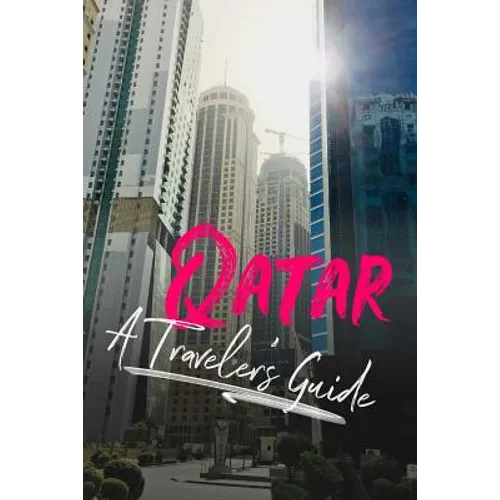 Qatar - A Traveler's Guide - Paperback