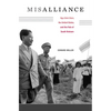 Misalliance: Ngo Dinh Diem, the United States, and the Fate of South Vietnam - Hardcover