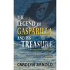 The Legend of Gasparilla and His Treasure - Paperback