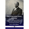 Philadelphia Negro: A Social Study and History of Pennsylvania's Black American Population; their Education, Environment and Work - Hardcover