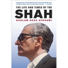 The Life and Times of the Shah - Hardcover