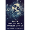 When Links / Blanks / Puzzles Linger - Paperback