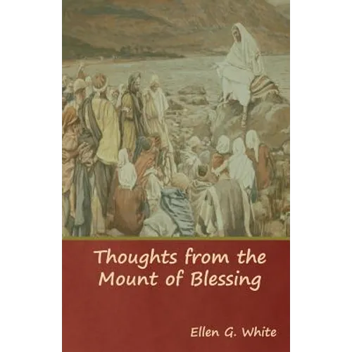 Thoughts from the Mount of Blessing - Paperback