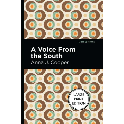 A Voice from the South: Large Print Edition - Paperback