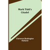 Mark Tidd's Citadel - Paperback