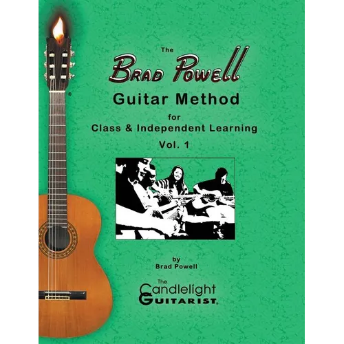 The Brad Powell Guitar Method: for Class & Independent Learning - Vol. 1 - Paperback