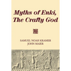 Myths of Enki, The Crafty God - Paperback