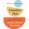 Consider This: Reflections for Finding Peace - Hardcover