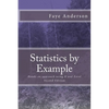 Statistics by Example: Hands on approach using R and Excel - Paperback