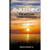 Awakening The African Consciousness - Paperback