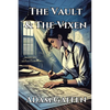 The Vault & the Vixen - Paperback