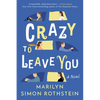 Crazy to Leave You - Paperback