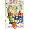 Tattered Scrolls and Postulates: Volume 1: Poems, Viscera, Encyclopedia, Esoterica - Paperback