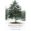 Falling Into Place: An Intimate Geography of Home - Paperback