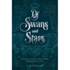 Of Swans and Stars - Paperback
