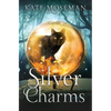 Silver Charms: A Paranormal Women's Fiction Novel - Paperback