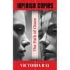 Infinite Copies: The Path of Chaos: The Path of Chaos - Paperback