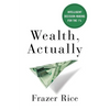 Wealth, Actually: Intelligent Decision-Making for the 1% - Paperback