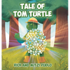 Tale of Tom Turtle - Hardcover