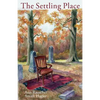 The Settling Place - Paperback