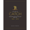 The Story of Catch: The Story of Lancashire Catch-as-catch-can Wrestling. FIRST FIFTY YEARS 1820-1870. - Paperback