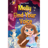 Molly Find Your Voice - Hardcover
